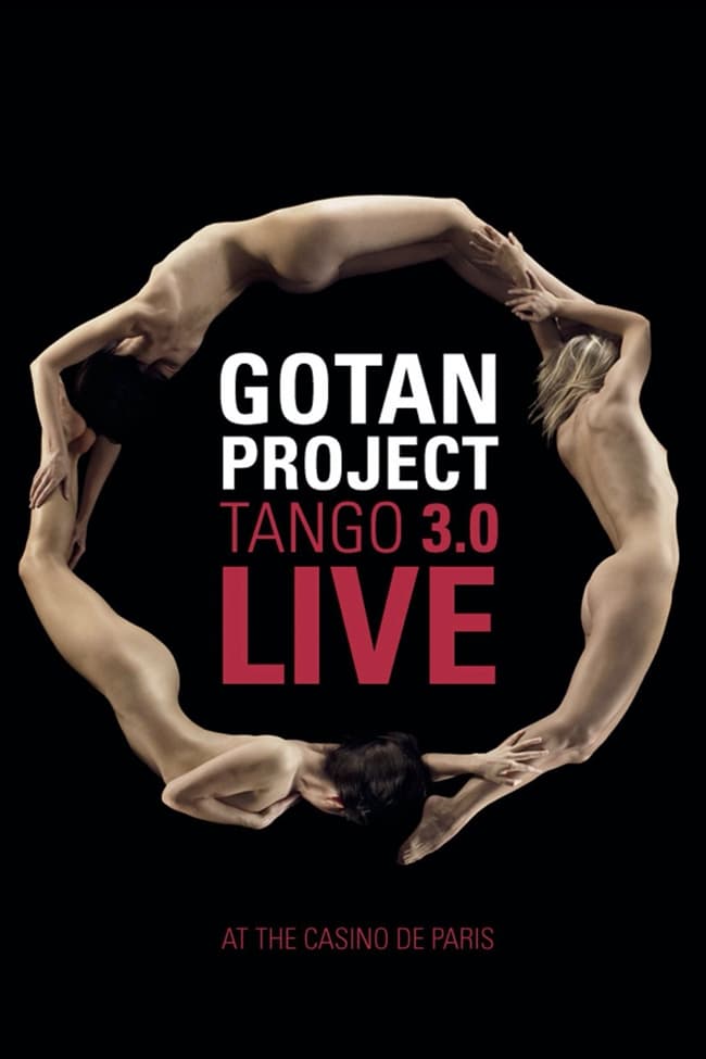 Gotan Project : Tango 3.0 Live at The Casino de Paris | Gotan Project : Tango 3.0 Live at The Casino de Paris