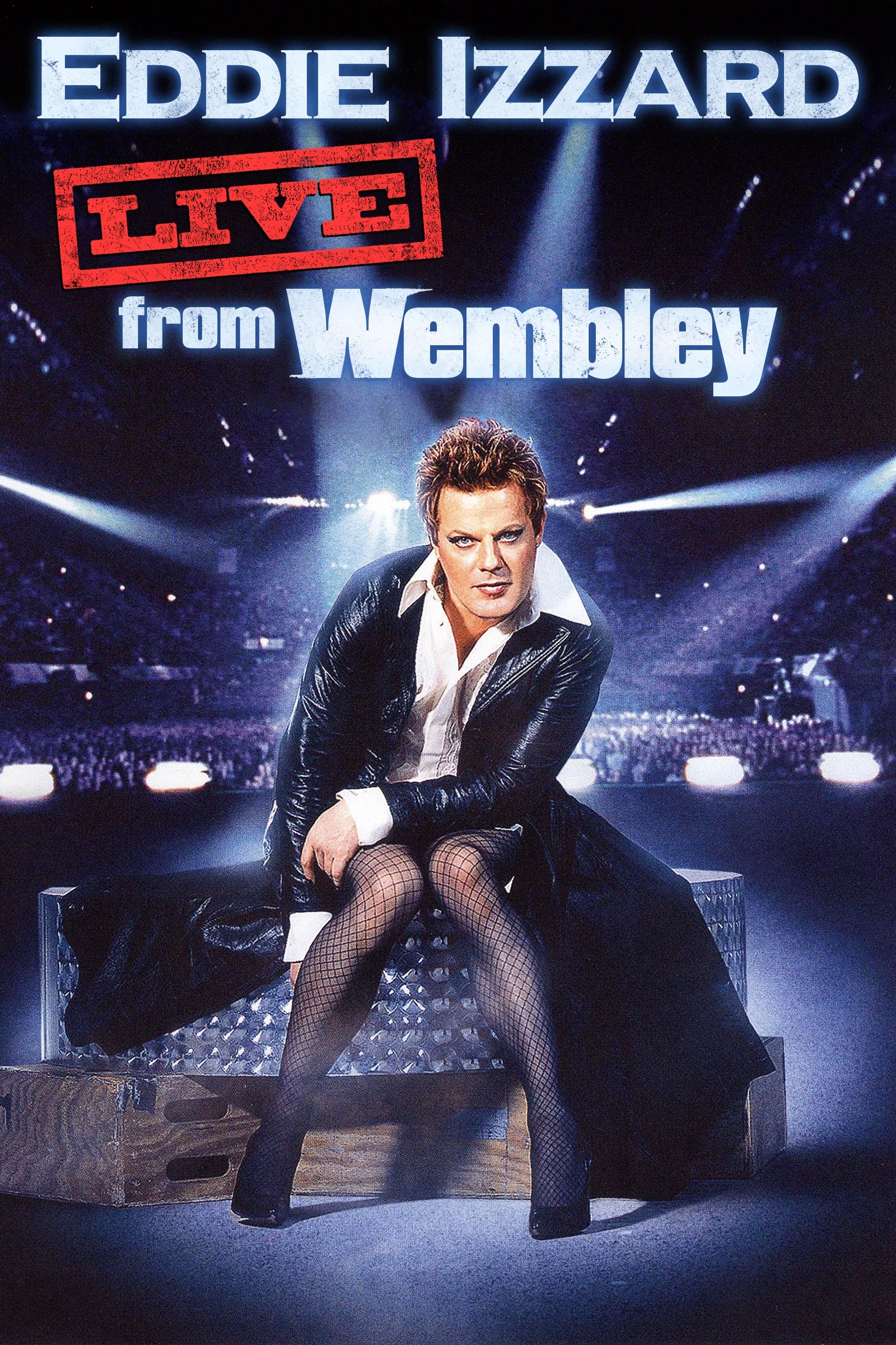 Eddie Izzard: Live from Wembley | Eddie Izzard: Live from Wembley