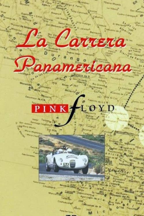 La Carrera Panamericana with Music by Pink Floyd | La Carrera Panamericana with Music by Pink Floyd