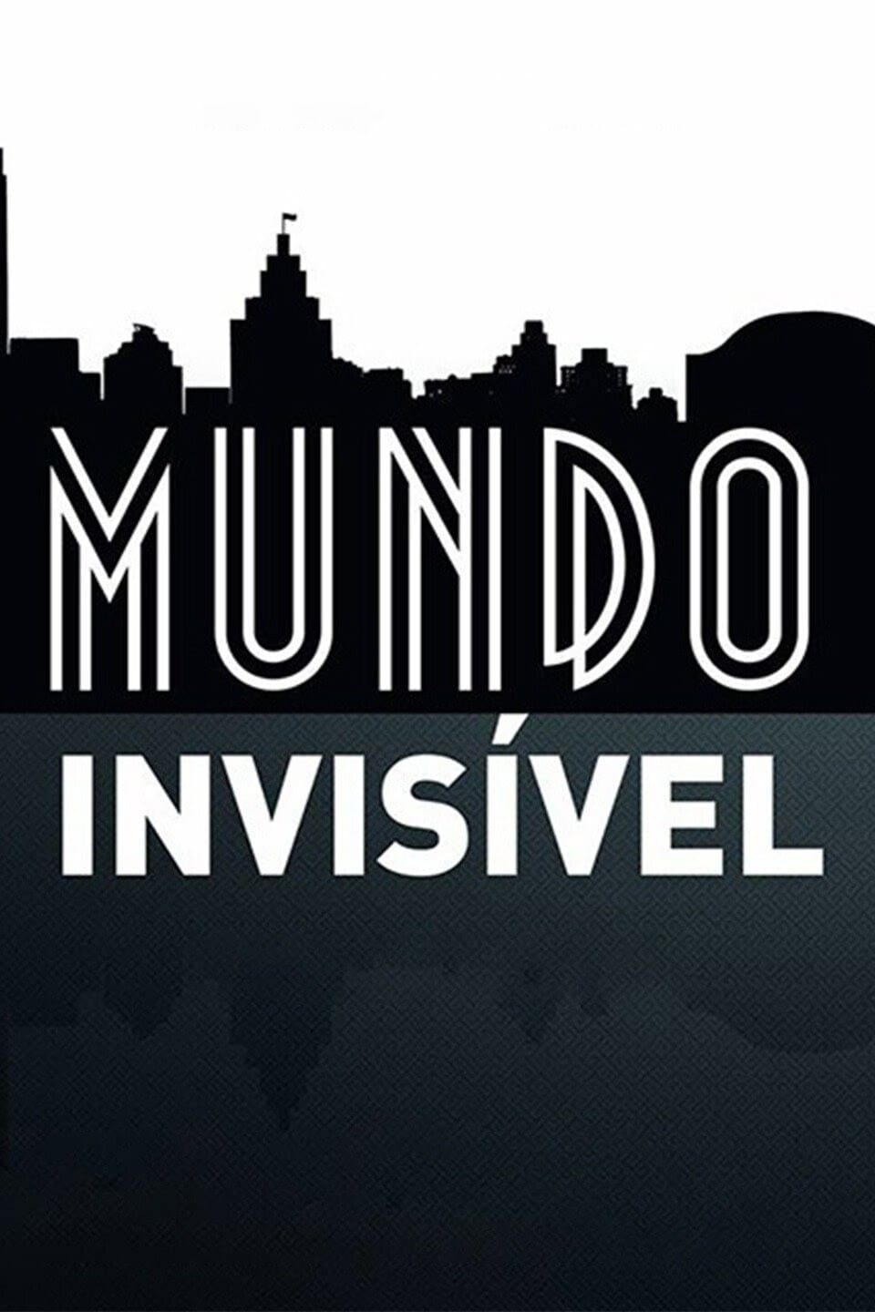 Mundo Invisível | Mundo Invisível