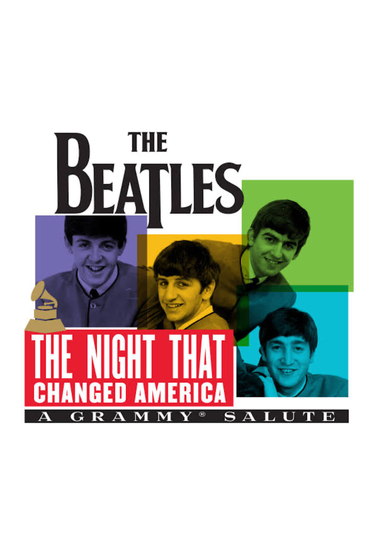 The Night That Changed America: A Grammy Salute to the Beatles | The Night That Changed America: A Grammy Salute to the Beatles