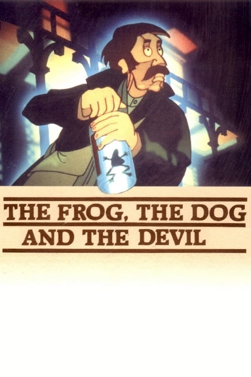 The Frog, the Dog, and the Devil | The Frog, the Dog, and the Devil