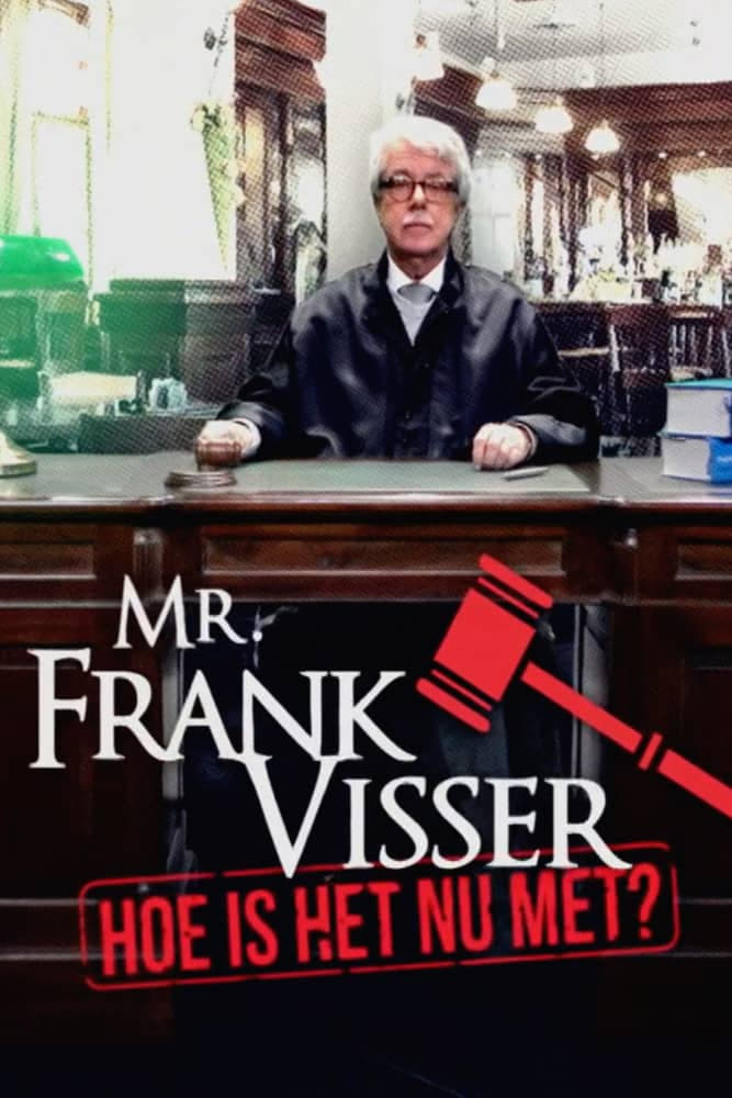 Mr. Frank Visser: hoe is het nu met? | Mr. Frank Visser: hoe is het nu met?