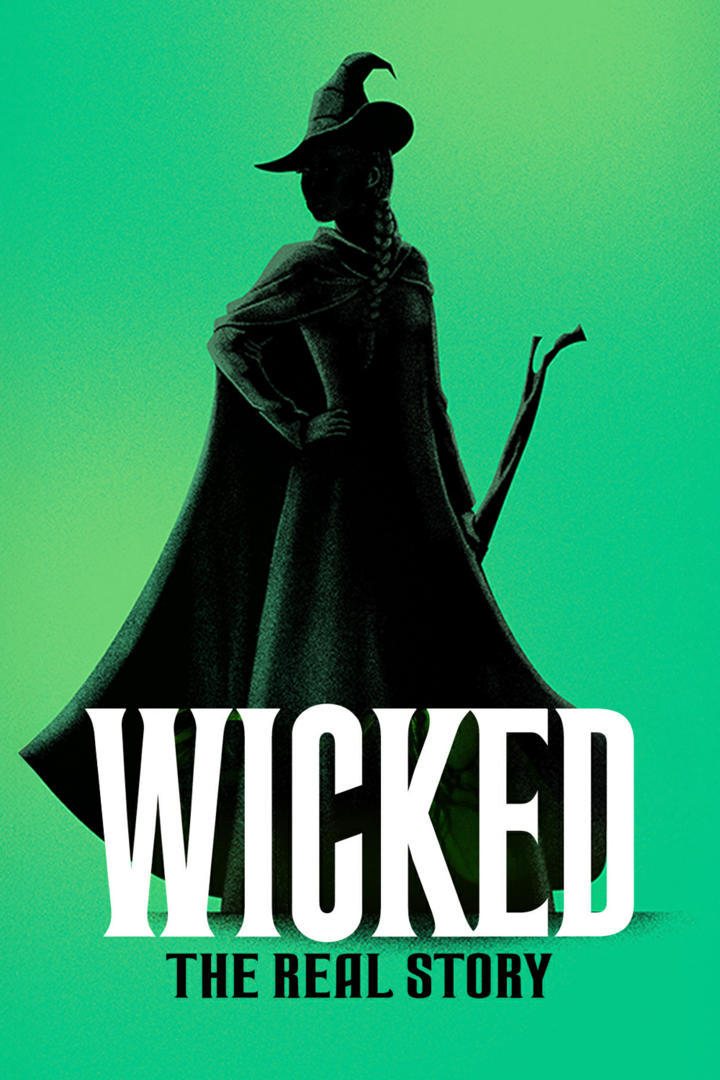 Wicked: The Real Story | Wicked: The Real Story