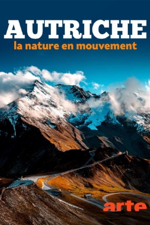 L’Autriche, la nature en mouvement | L’Autriche, la nature en mouvement