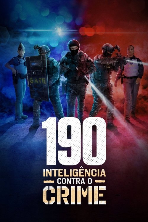 190: Inteligência Contra o Crime | 190: Inteligência Contra o Crime