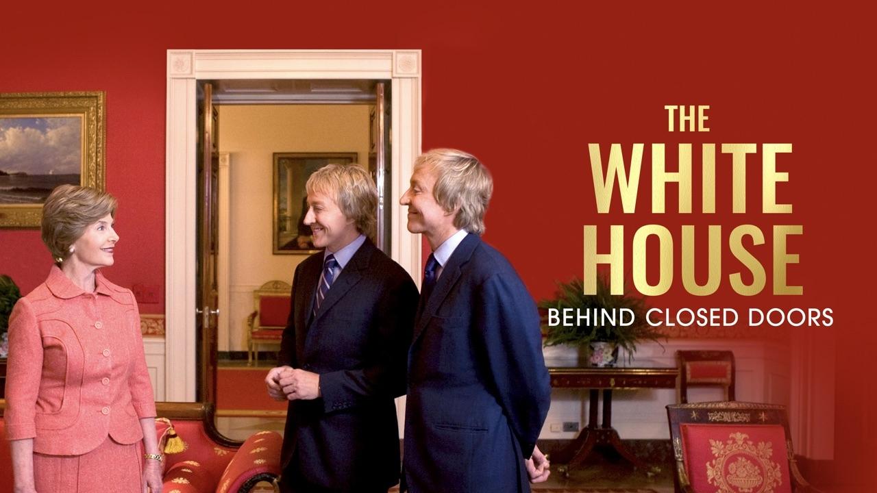 The White House: Behind Closed Doors|The White House: Behind Closed Doors