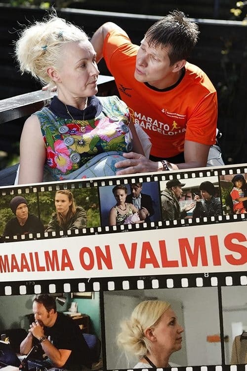 Maailma on valmis | Maailma on valmis