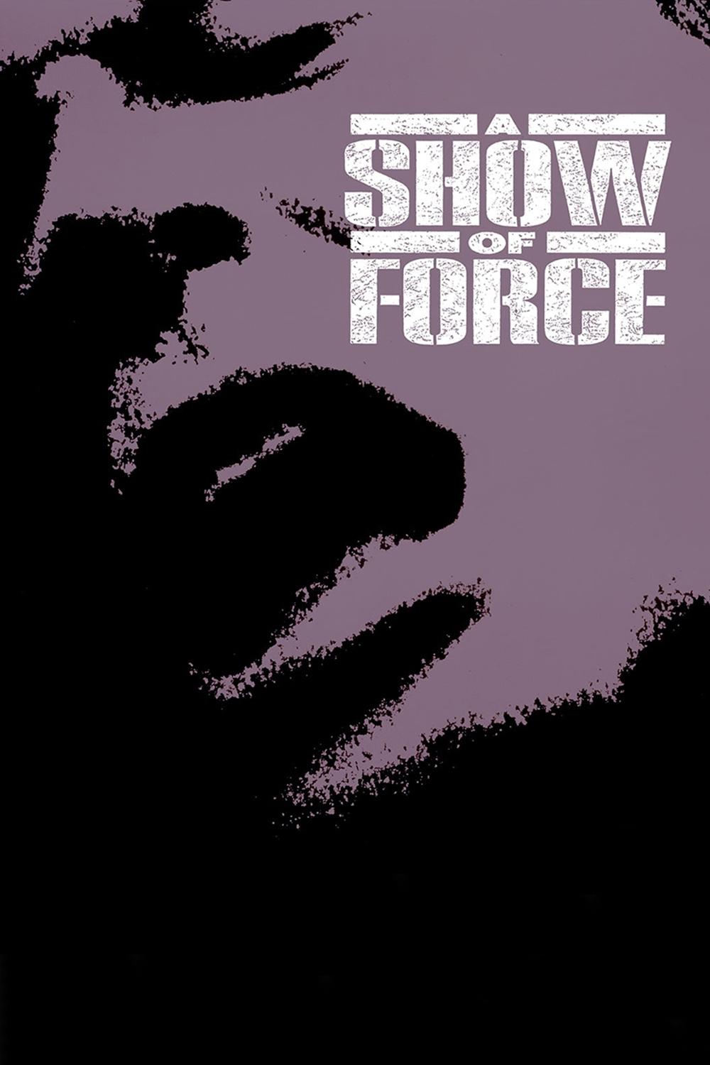 A Show of Force | A Show of Force