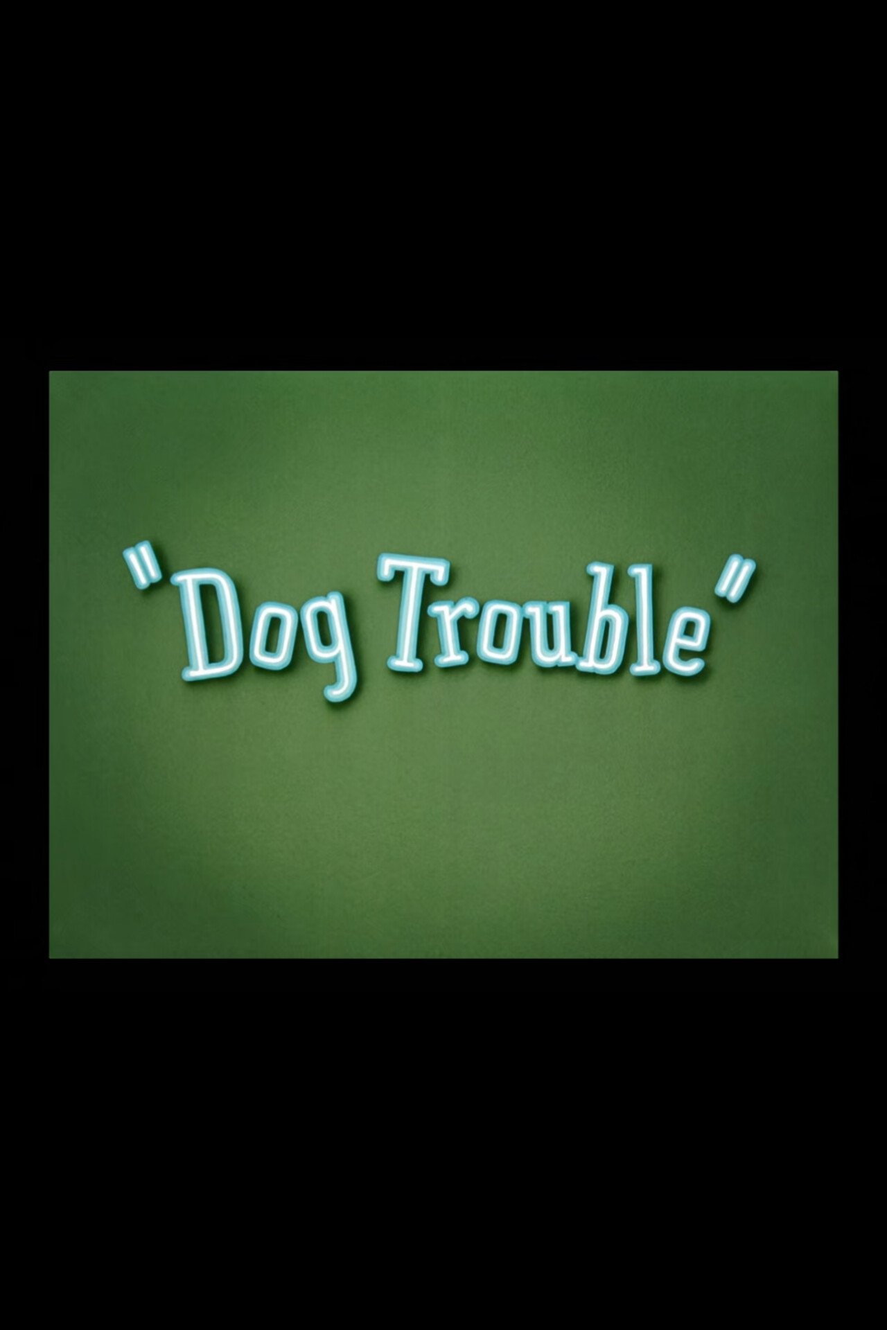 Dog Trouble