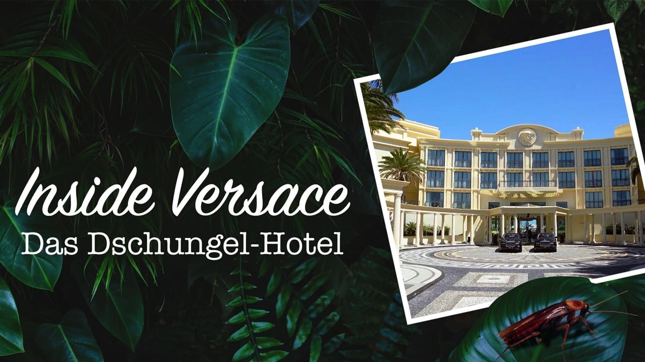 Inside Versace - Das Dschungel-Hotel|Inside Versace - Das Dschungel-Hotel