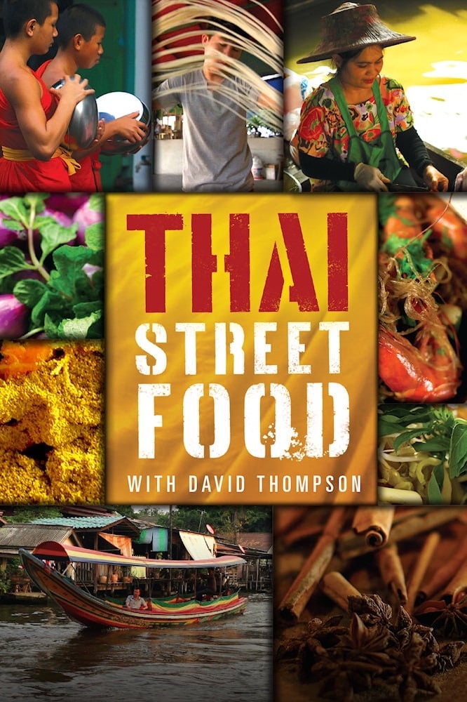 Thai Street Food with David Thompson | Thai Street Food with David Thompson