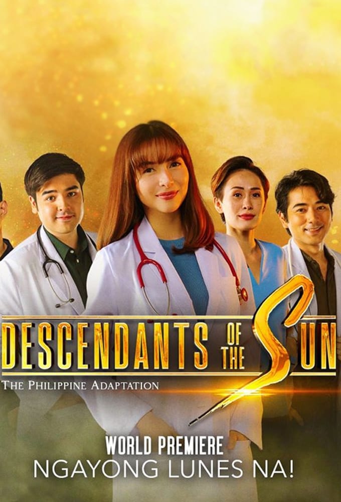 Descendants of the Sun (The Philippine Adaptation) | Descendants of the Sun (The Philippine Adaptation)