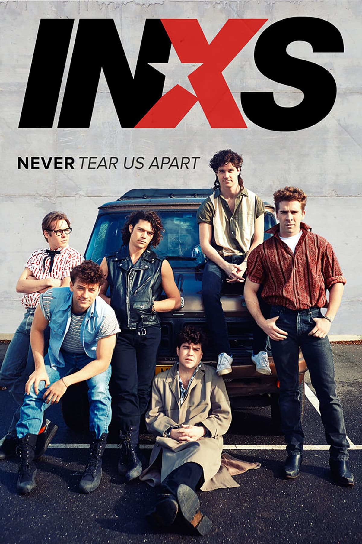 INXS : Never Tear Us Apart | INXS : Never Tear Us Apart