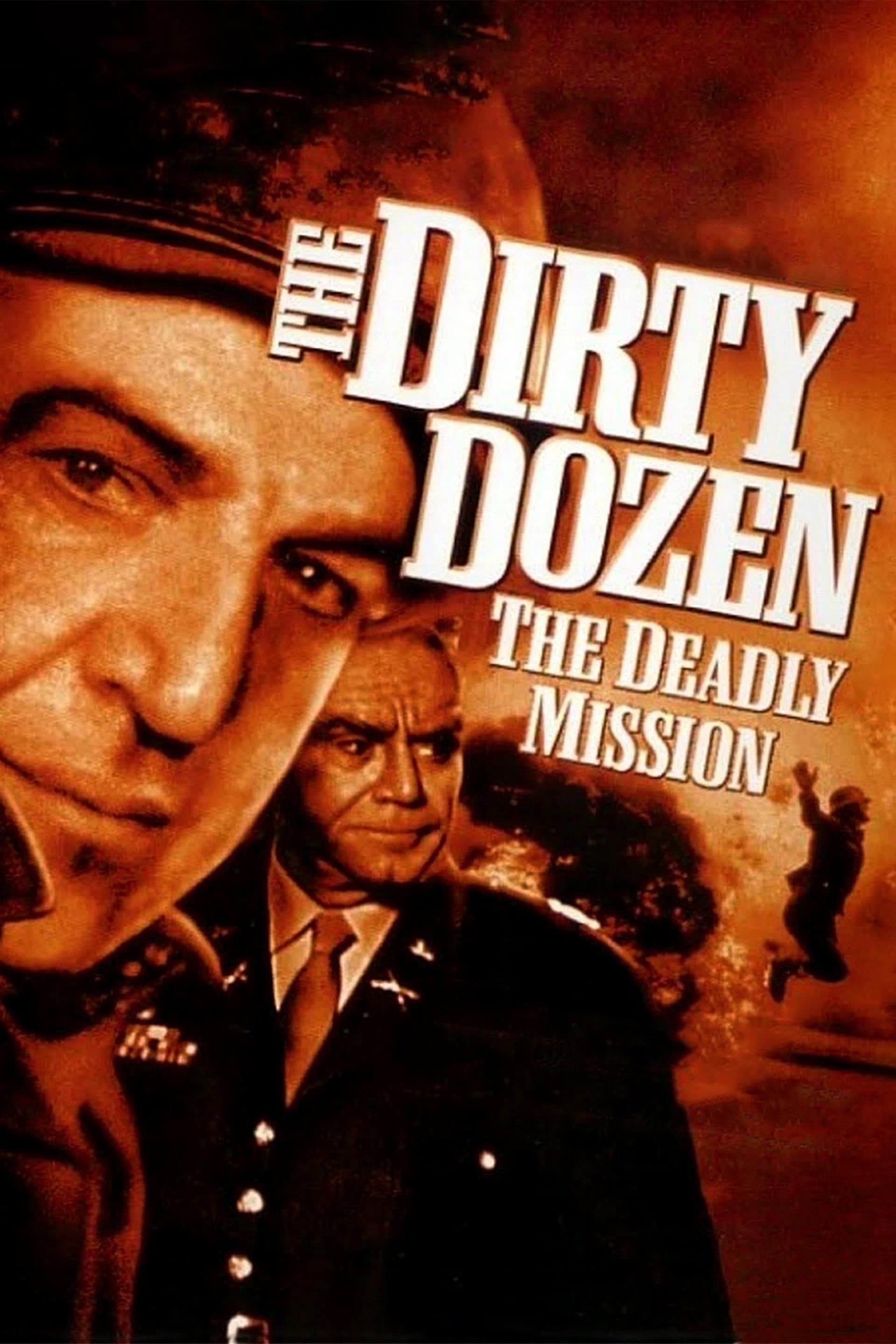 The Dirty Dozen: The Deadly Mission | The Dirty Dozen: The Deadly Mission