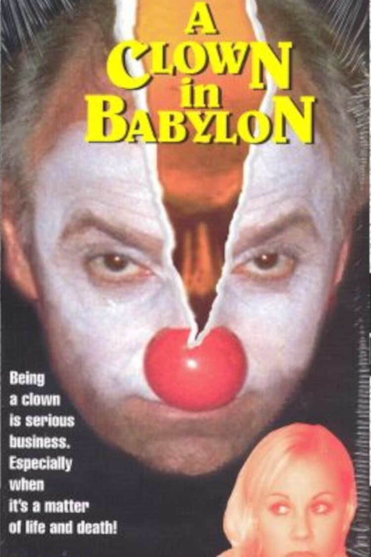 A Clown in Babylon | A Clown in Babylon