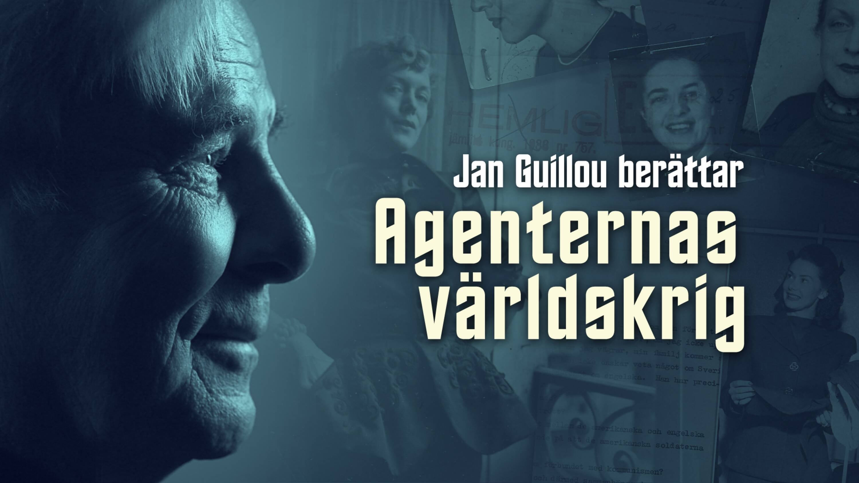 Agenternas världskrig - Jan Guillou berättar|Agenternas världskrig - Jan Guillou berättar