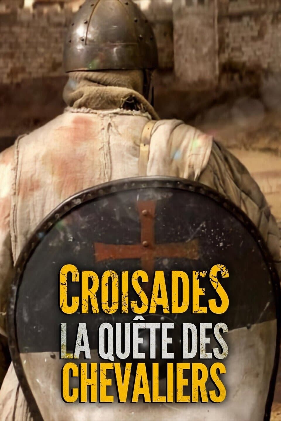 Croisades : La quête des chevaliers | Croisades : La quête des chevaliers