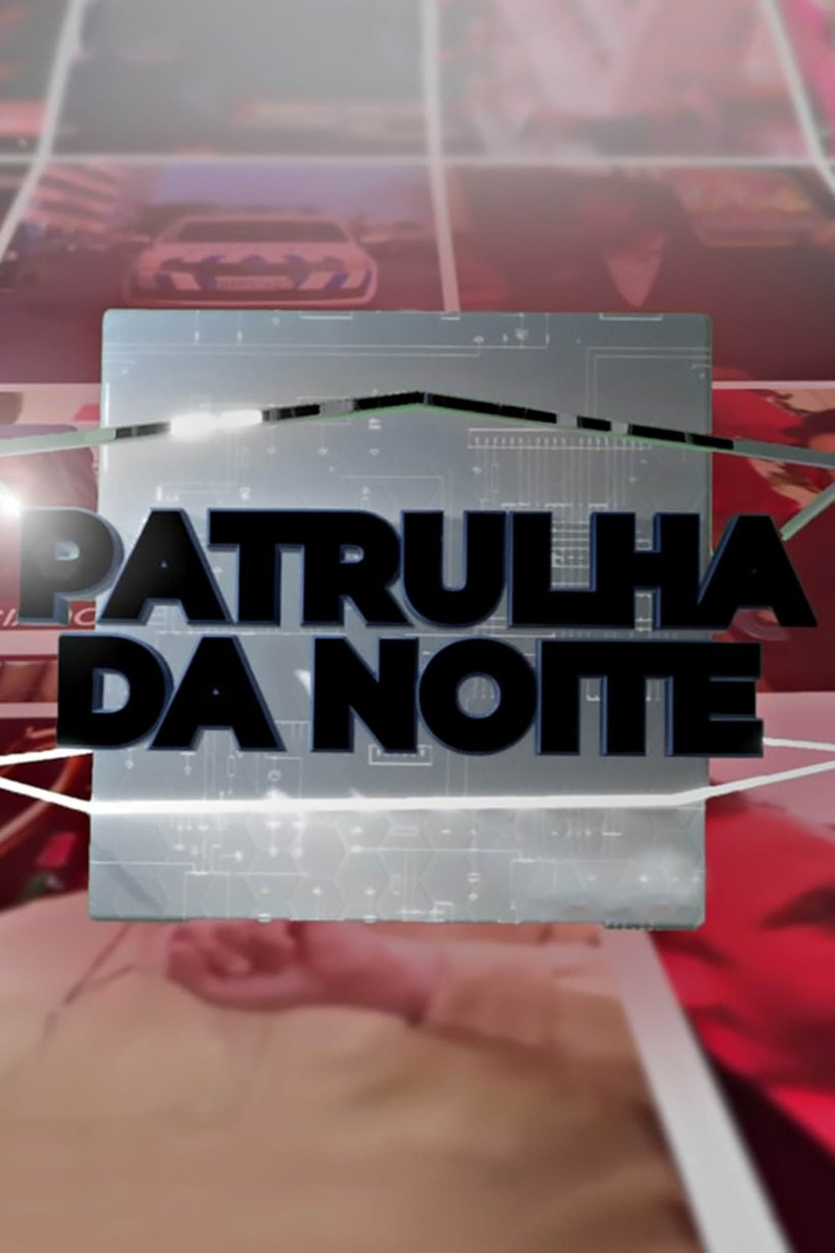 Patrulha da Noite | Patrulha da Noite