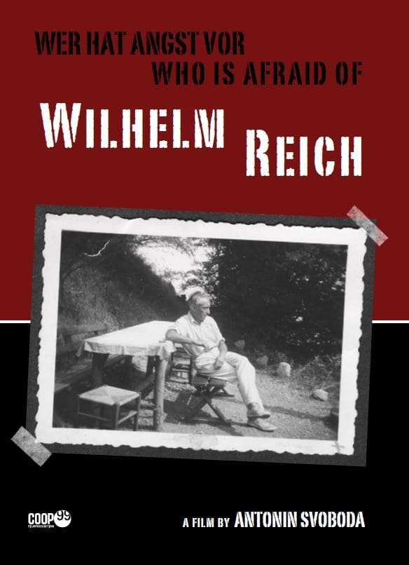 Wer hat Angst vor Wilhelm Reich? | Wer hat Angst vor Wilhelm Reich?