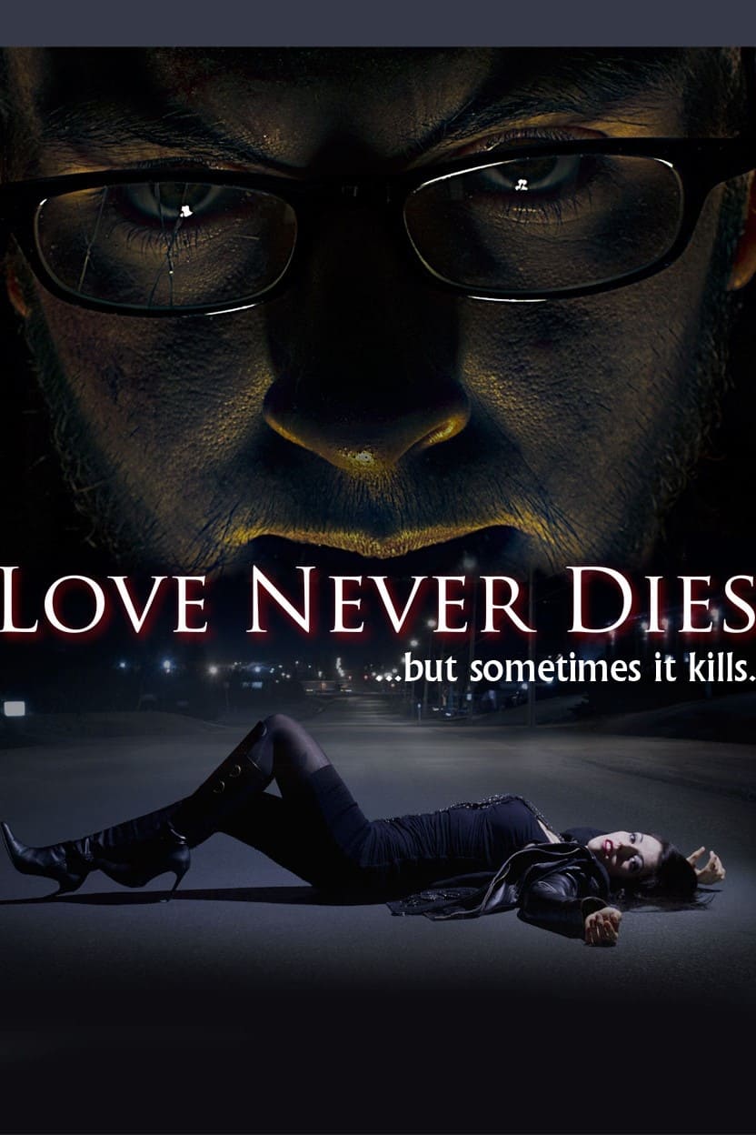 Love Never Dies | Love Never Dies