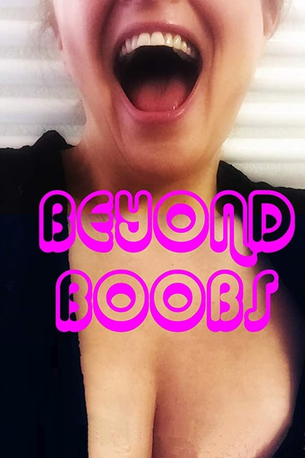 Beyond Boobs | Beyond Boobs