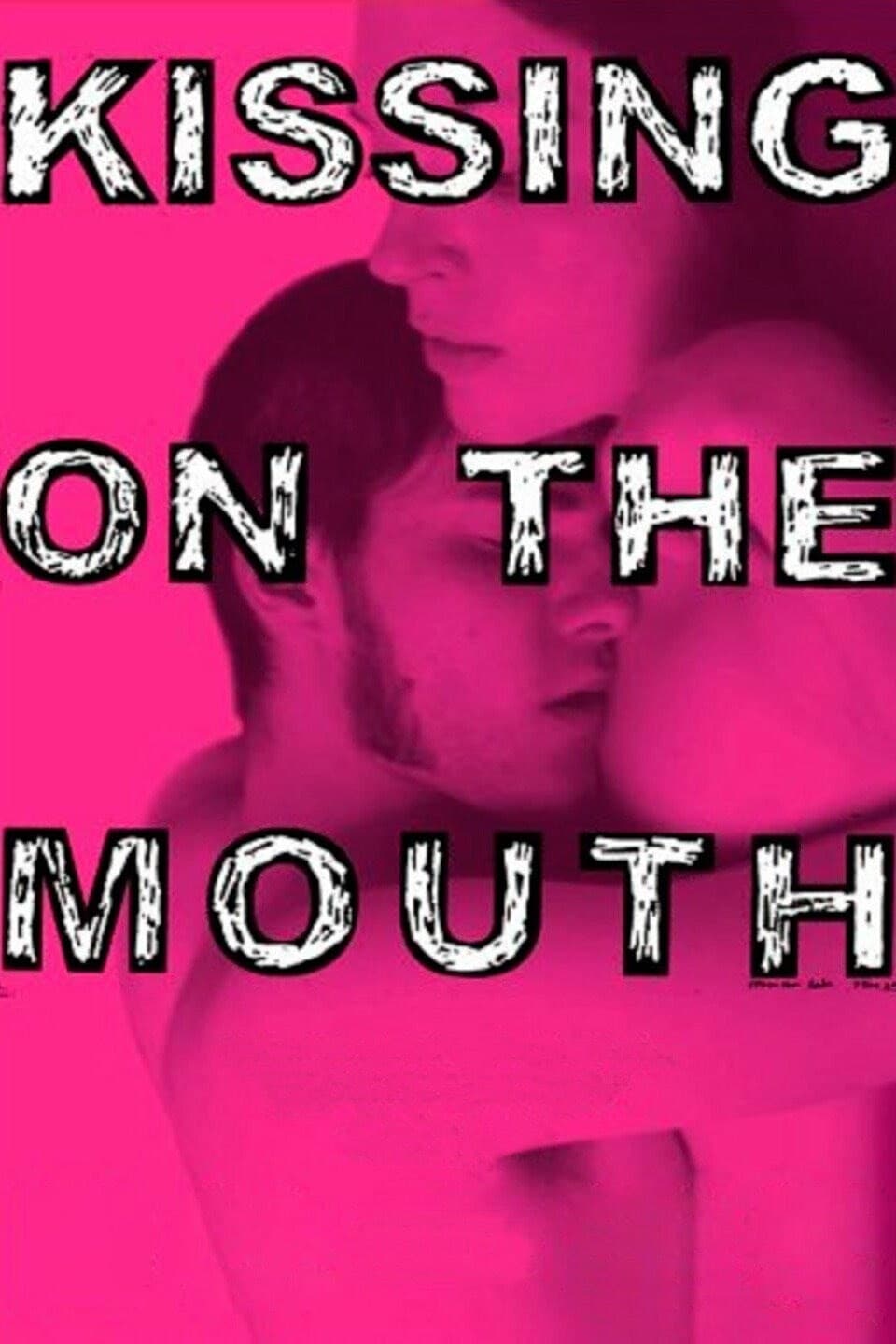 Kissing on the Mouth | Kissing on the Mouth