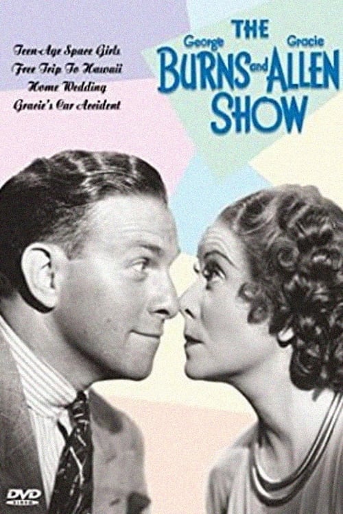 The George Burns and Gracie Allen Show | The George Burns and Gracie Allen Show