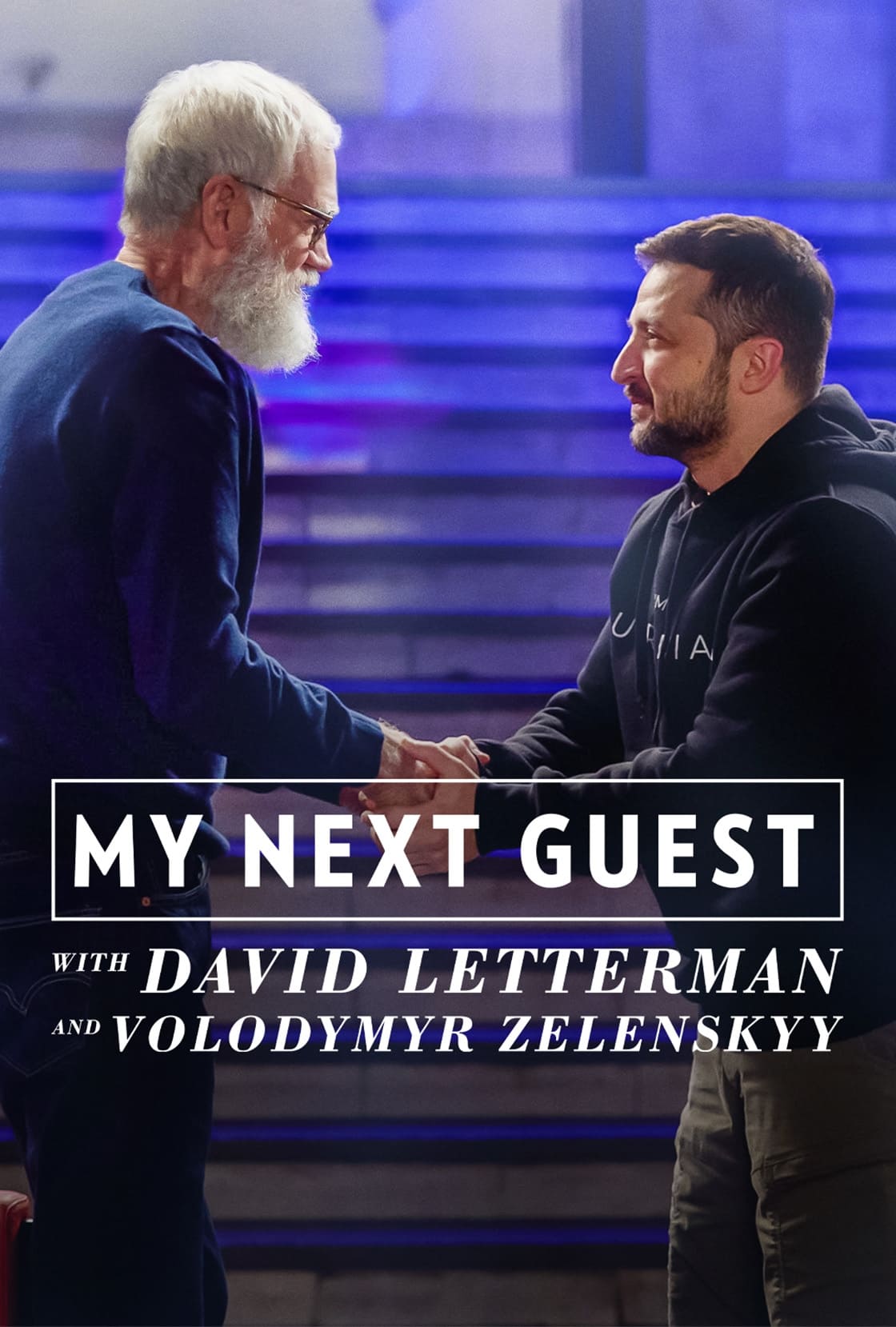 My Next Guest with David Letterman and Volodymyr Zelenskyy | My Next Guest with David Letterman and Volodymyr Zelenskyy