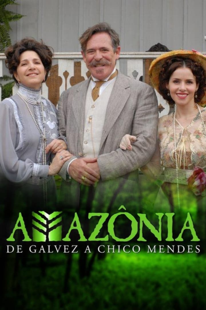 Amazônia: De Galvez a Chico Mendes | Amazônia: De Galvez a Chico Mendes