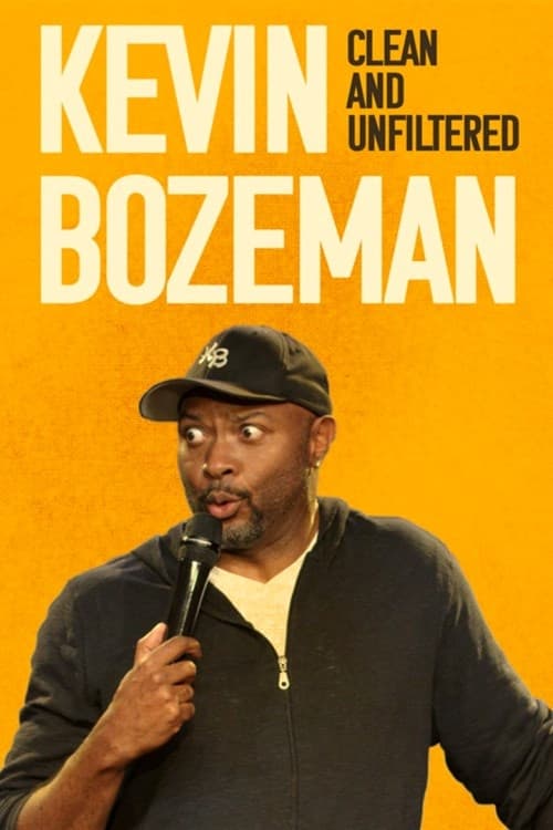 Kevin Bozeman: Clean and Unfiltered | Kevin Bozeman: Clean and Unfiltered