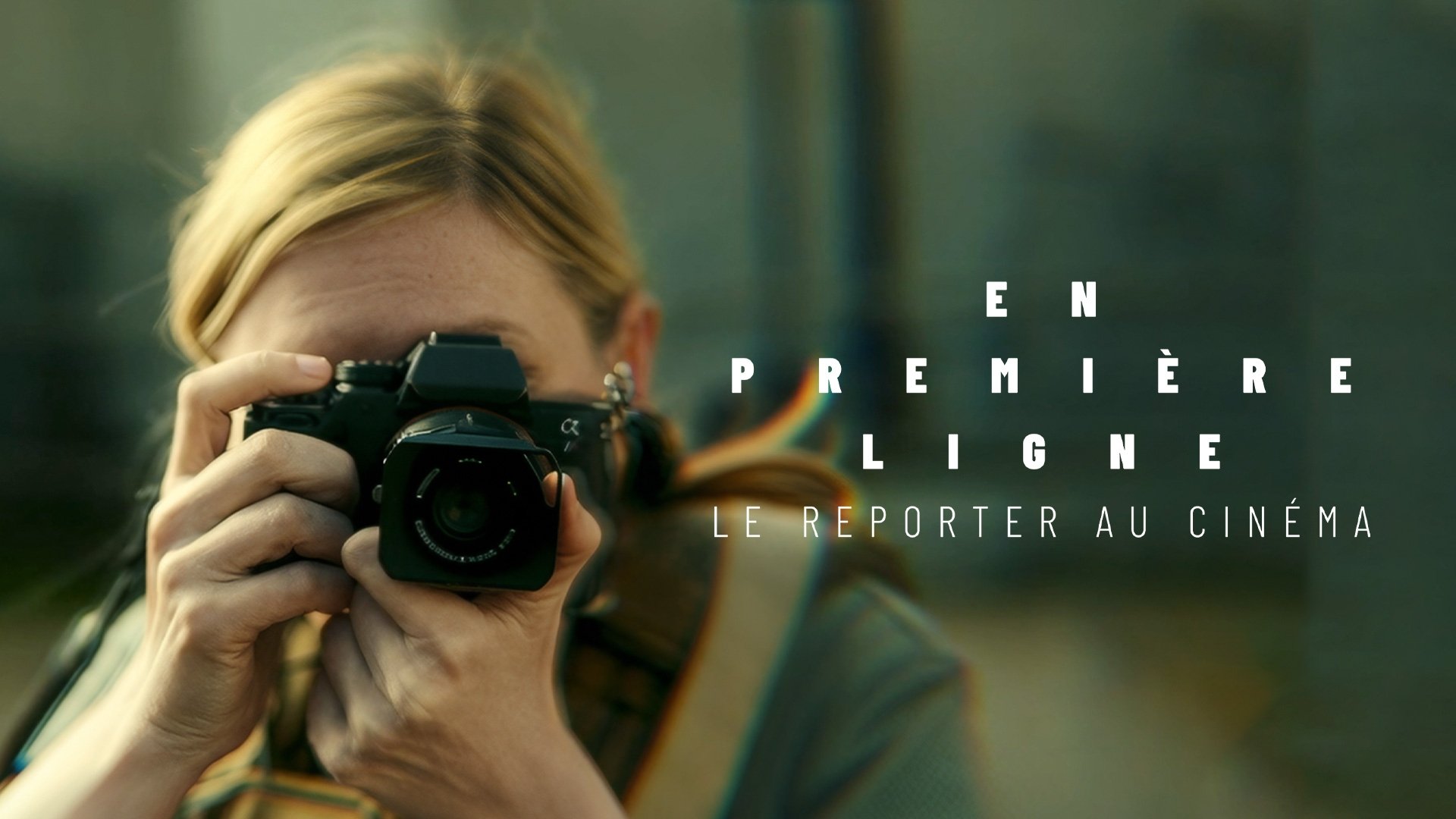 En première ligne, le reporter au cinéma|En première ligne, le reporter au cinéma