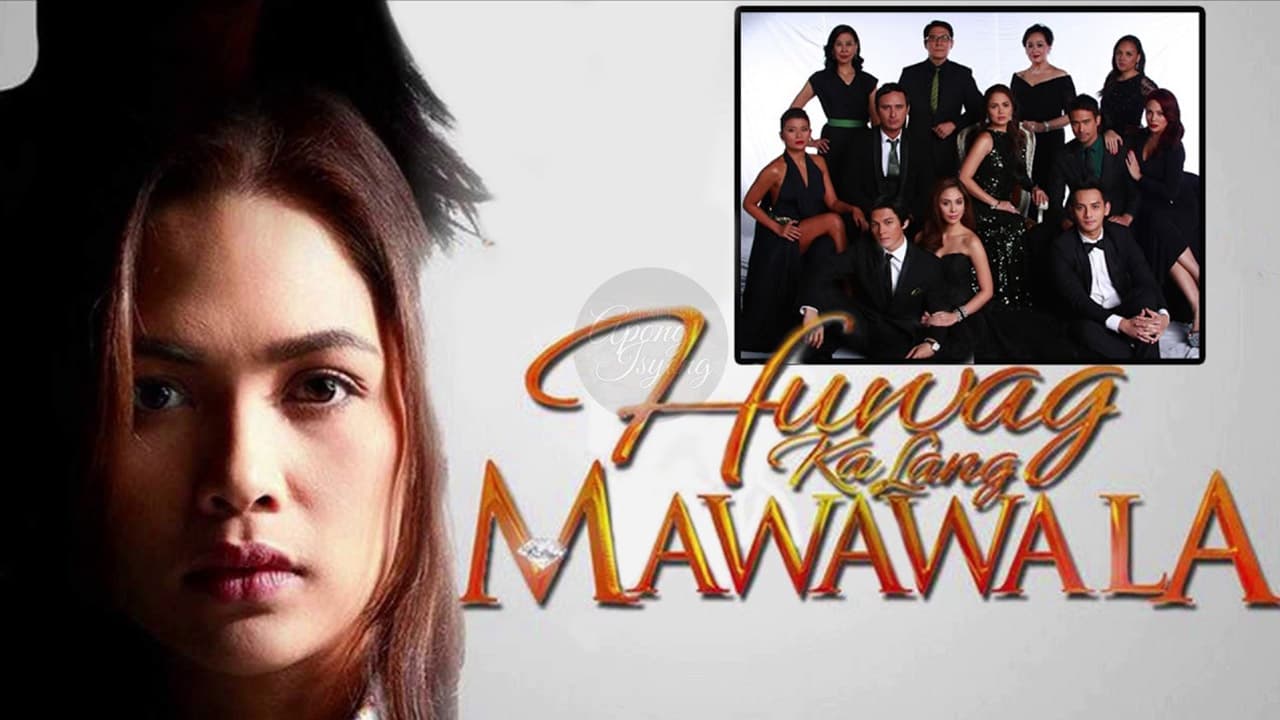 Huwag Ka Lang Mawawala|Huwag Ka Lang Mawawala