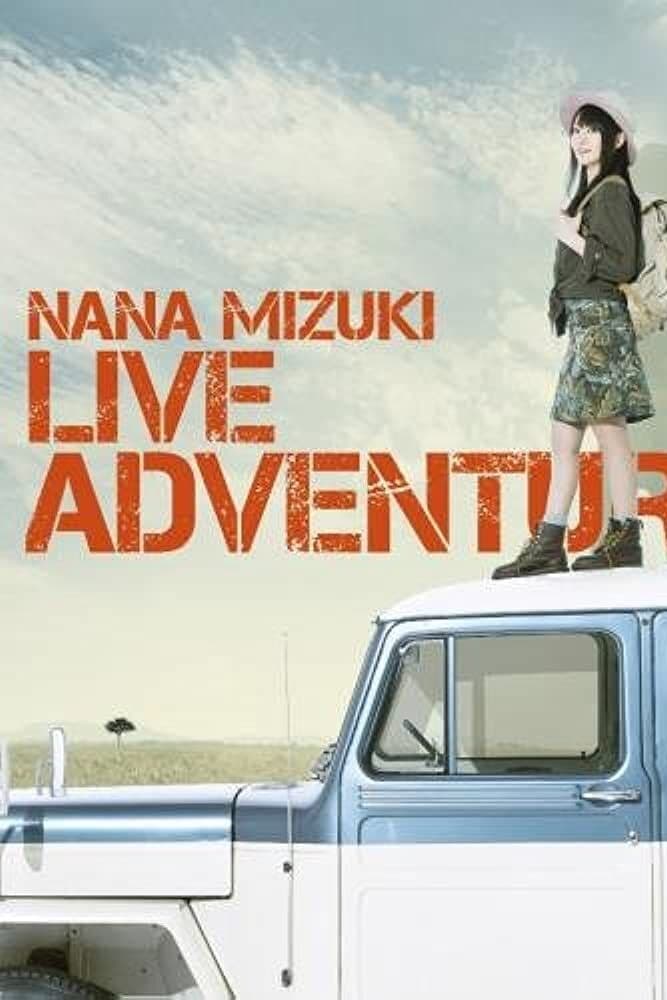 NANA MIZUKI LIVE ADVENTURE | NANA MIZUKI LIVE ADVENTURE