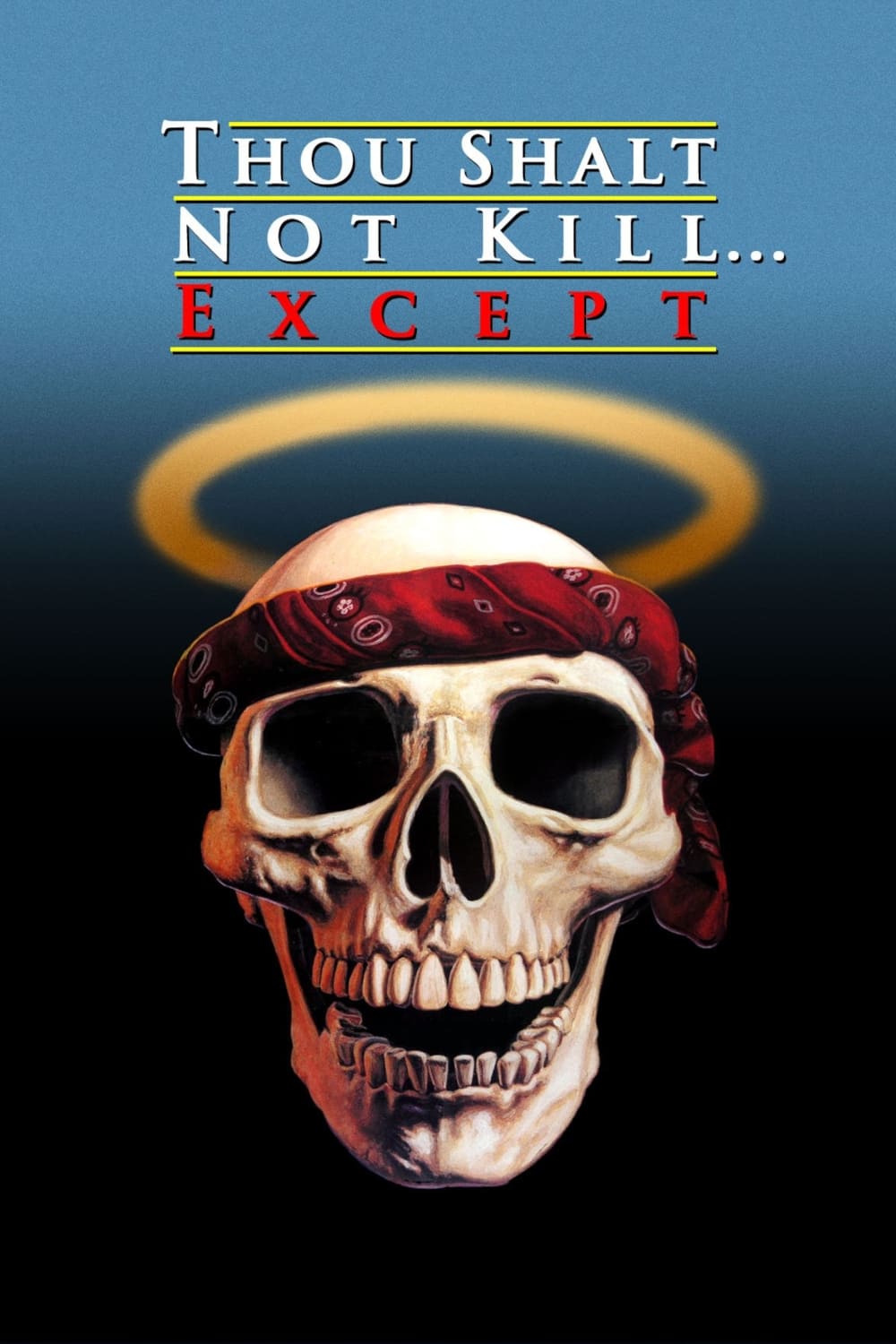 Thou Shalt Not Kill... Except | Thou Shalt Not Kill... Except