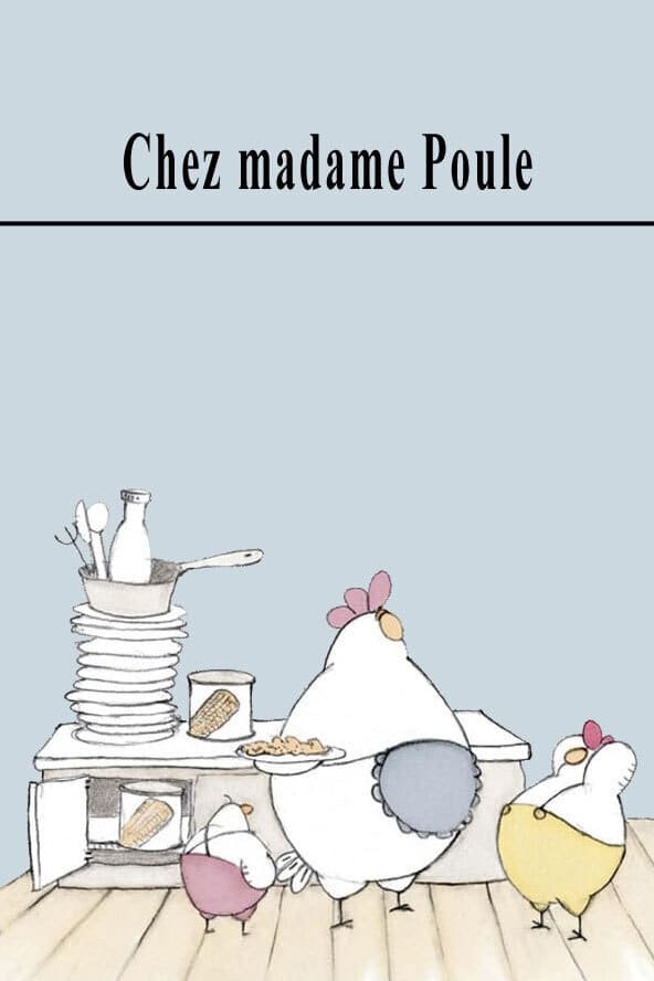 Chez Madame Poule | Chez Madame Poule