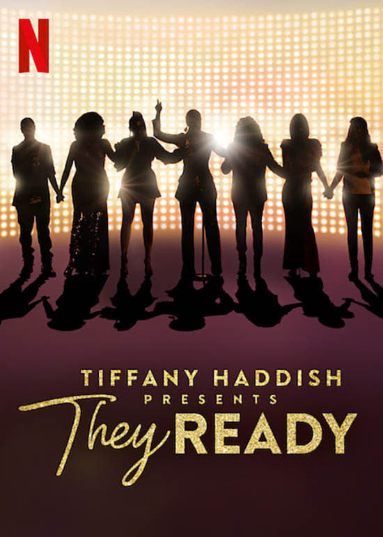 Tiffany Haddish Presents: They Ready | Tiffany Haddish Presents: They Ready