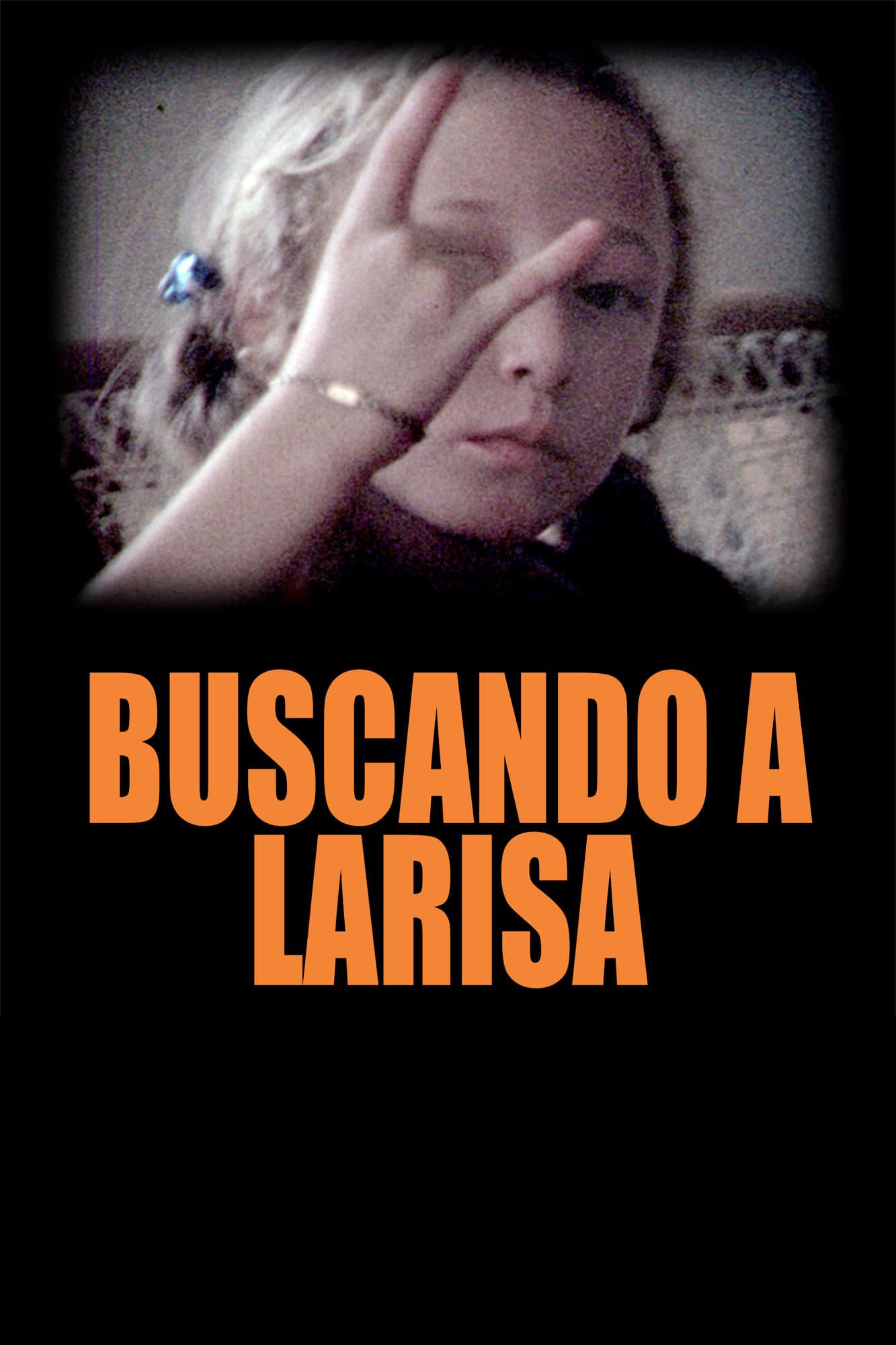 Buscando a Larisa | Buscando a Larisa