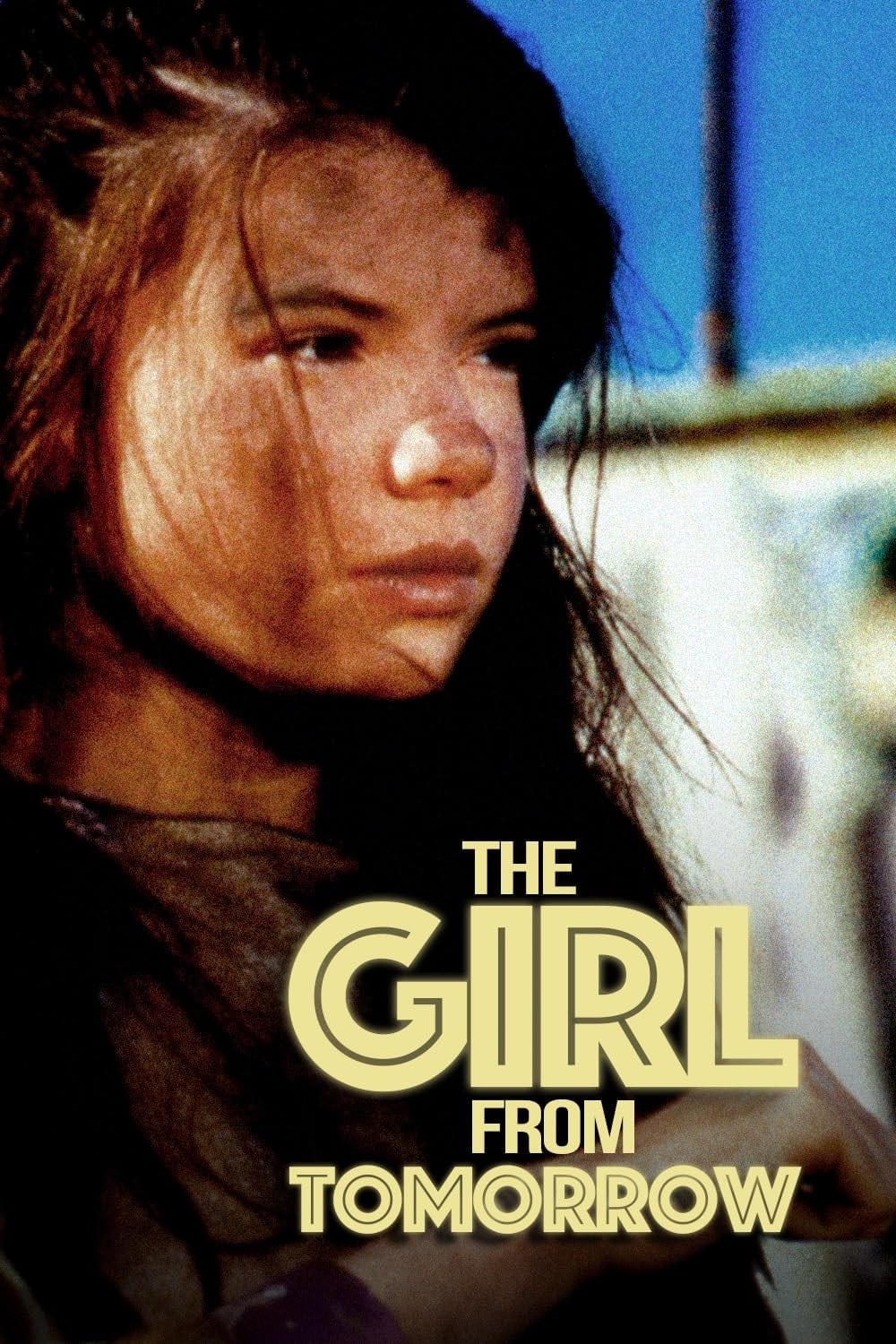 The Girl from Tomorrow | The Girl from Tomorrow