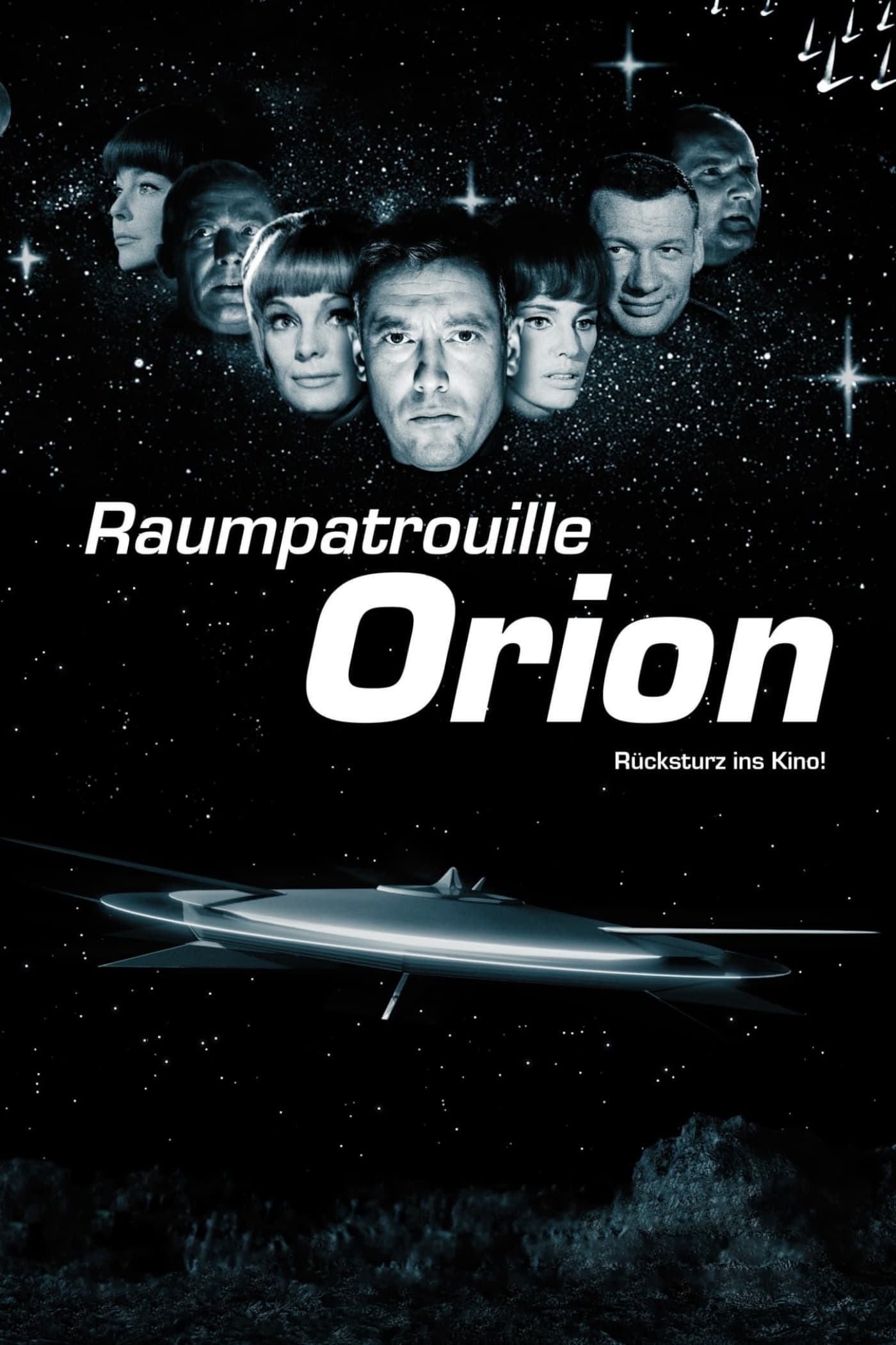 Raumpatrouille Orion - Rücksturz ins Kino | Raumpatrouille Orion - Rücksturz ins Kino