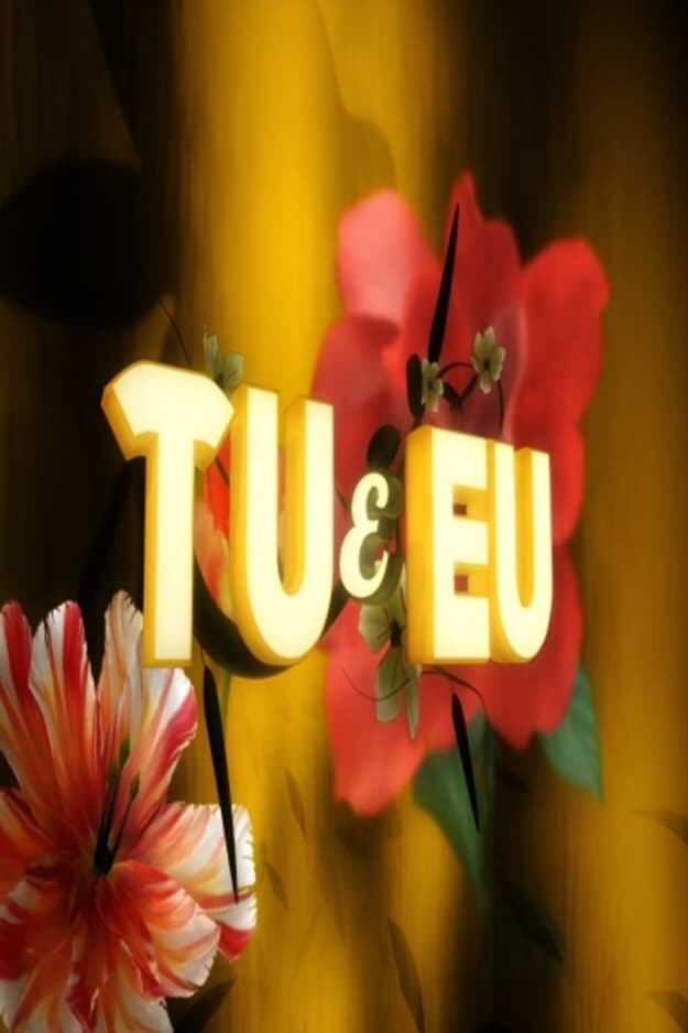 Tu e Eu | Tu e Eu