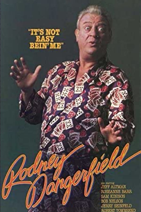 Rodney Dangerfield: It's Not Easy Bein' Me | Rodney Dangerfield: It's Not Easy Bein' Me