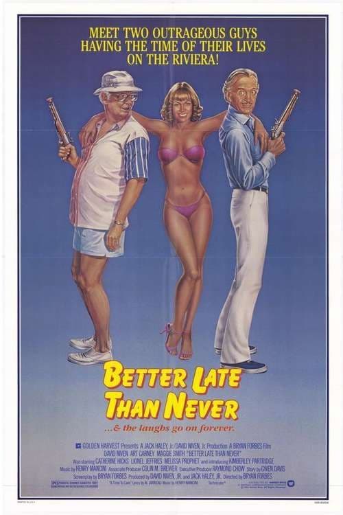 Better Late Than Never | Better Late Than Never