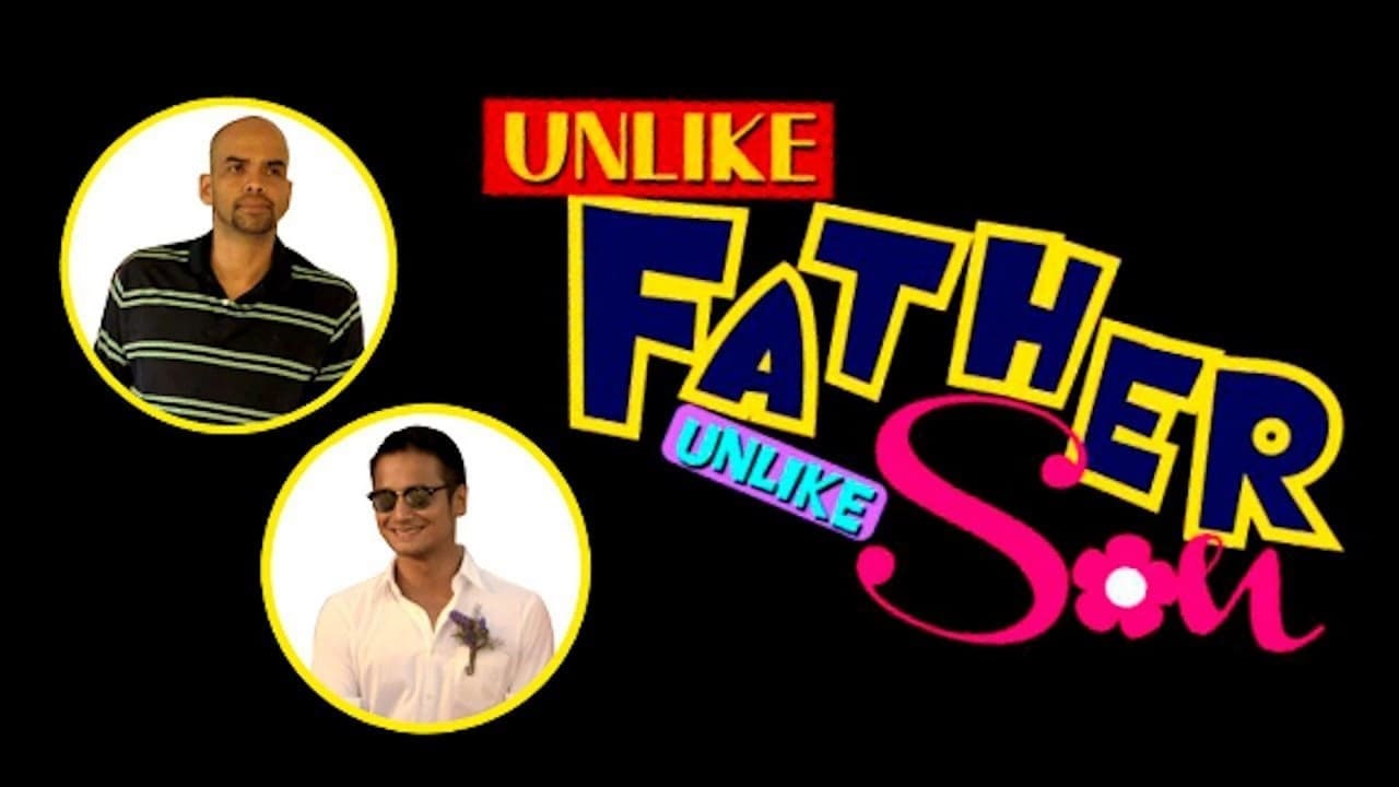 Unlike Father, Unlike Son|Unlike Father, Unlike Son