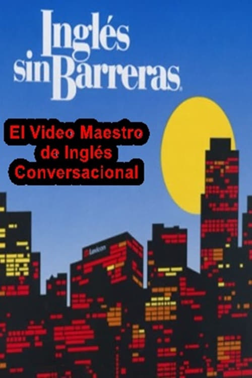 Inglés sin Barreras (2007) | Inglés sin Barreras (2007)