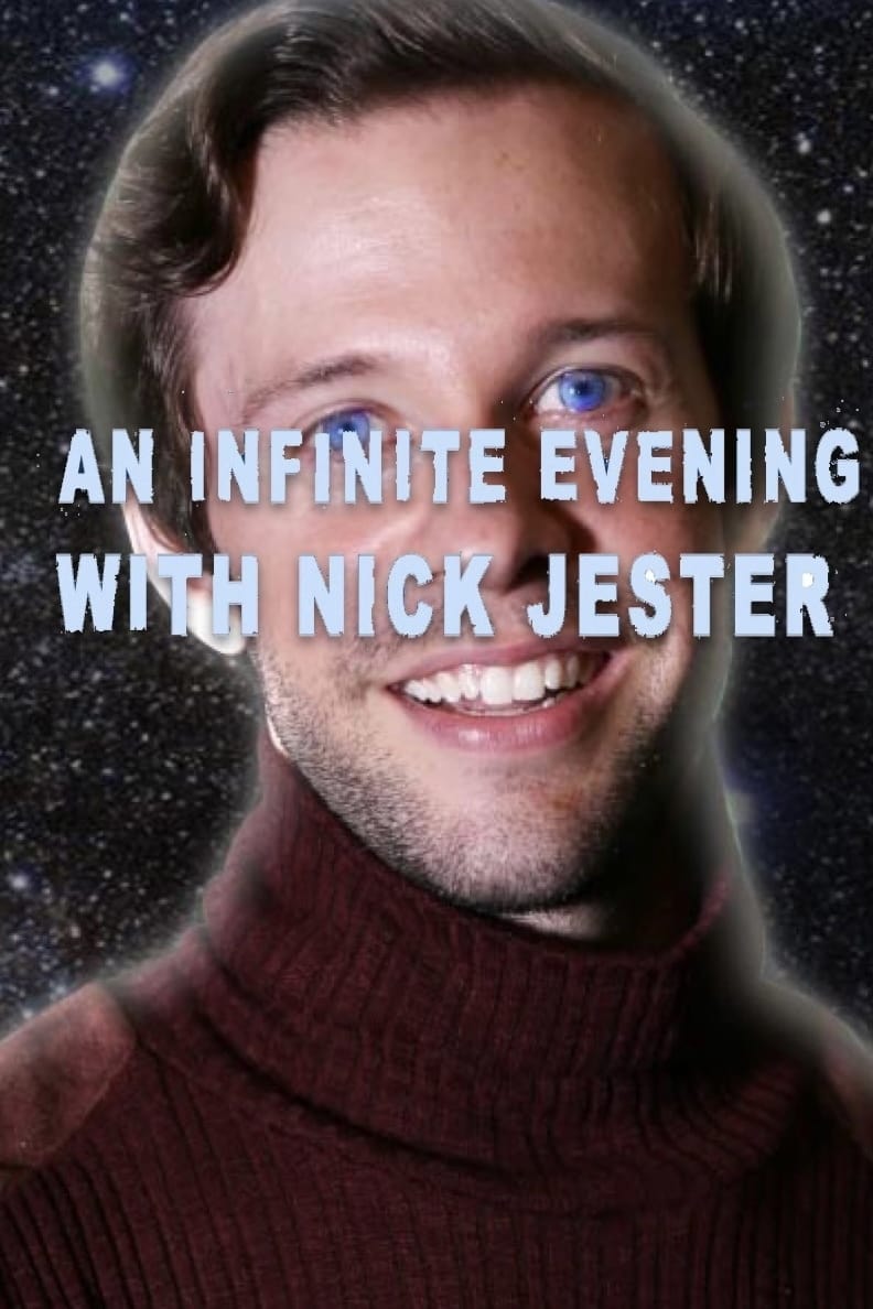 An Infinite Evening with Nick Jester | An Infinite Evening with Nick Jester