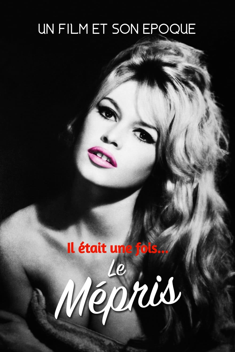 Il était une fois… Le Mépris | Il était une fois… Le Mépris
