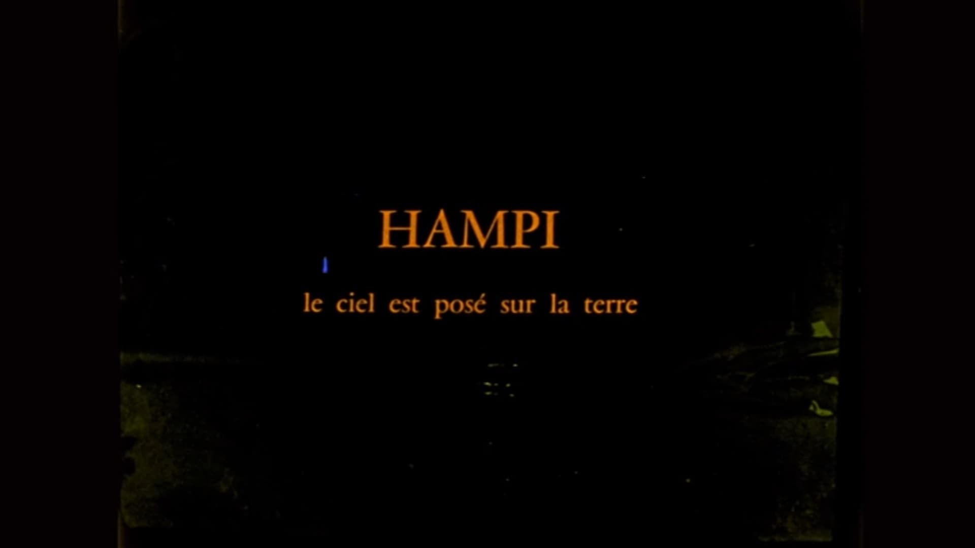 Le Hampi - Le ciel est posé sur la terre|Le Hampi - Le ciel est posé sur la terre