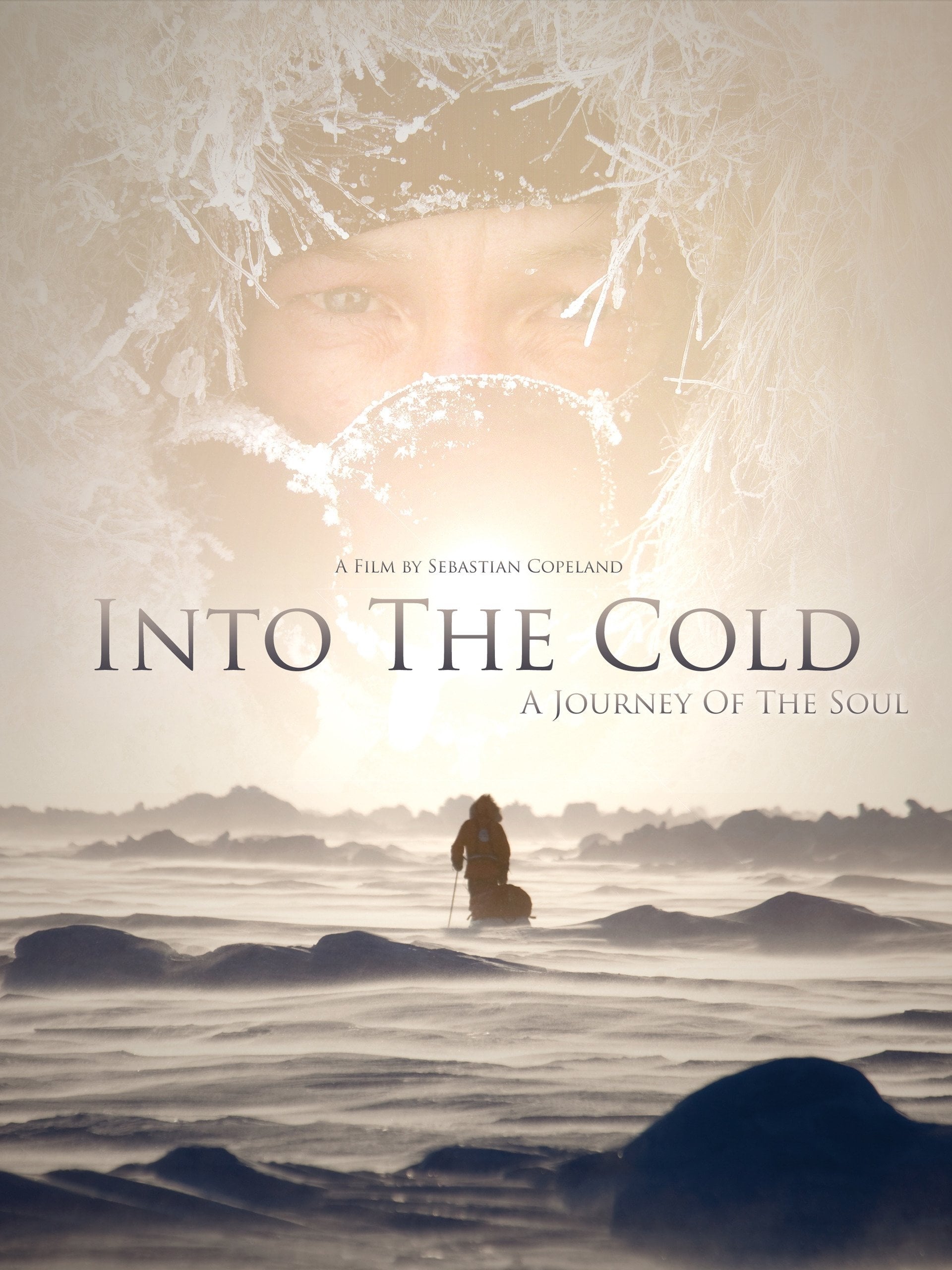 Into the Cold: A Journey of the Soul | Into the Cold: A Journey of the Soul