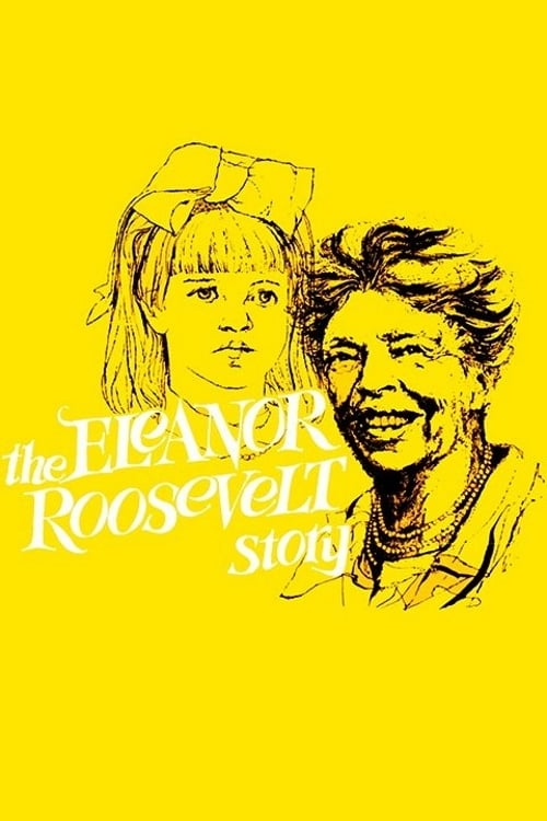 The Eleanor Roosevelt Story | The Eleanor Roosevelt Story